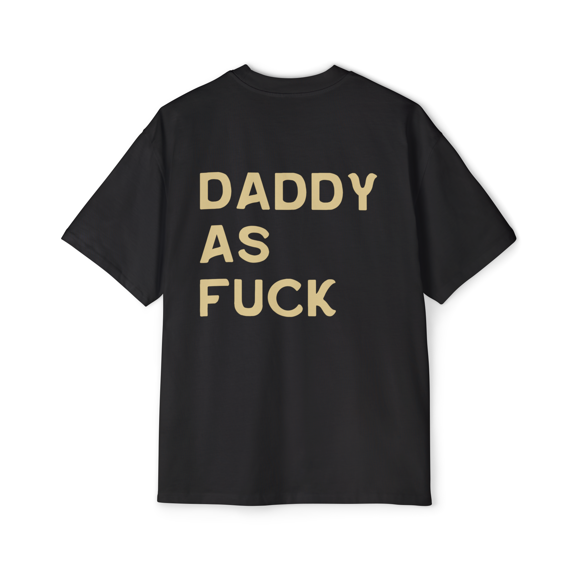 Daddy as Fuck Black Tee